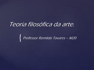 Teoria filosófica da arte.