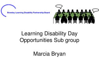Learning Disability Day Opportunities Sub group