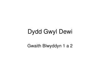 Dydd Gwyl Dewi