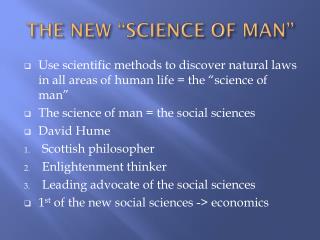 THE NEW “SCIENCE OF MAN”