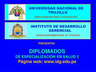INSTITUTO DE DESARROLLO GERENCIAL RESOLUCIÓN MINISTERIAL Nº 1272-85-ED