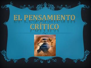 El Pensamiento Crítico