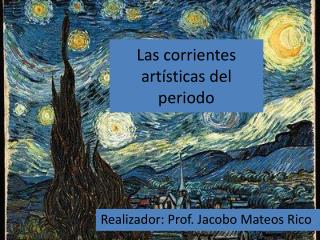 Las corrientes artísticas del periodo