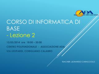 corso di informatica DI BASE - Lezione 2