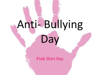 Anti- Bullying Day