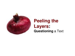 Peeling the Layers :