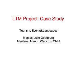 LTM Project: Case Study