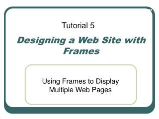 Designing a Web Site with Frames