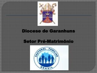Diocese de Garanhuns Setor Pré-Matrimônio