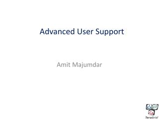 Advanced User Support