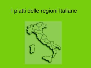 I piatti delle regioni Italiane