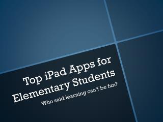 Top iPad Apps for Elementary Students