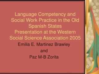 Emilia E. Martinez Brawley and Paz M-B Zorita