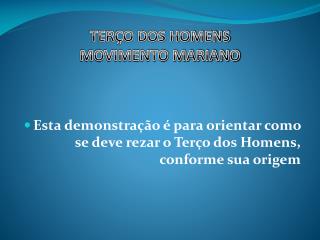 TERÇO DOS HOMENS MOVIMENTO MARIANO