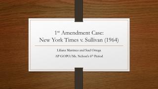 1 st Amendment Case: New York Times v. Sullivan (1964)