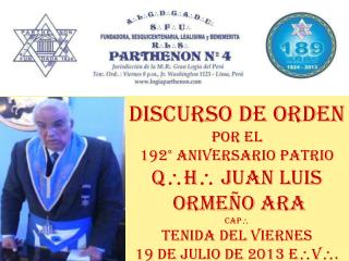 Discurso de orden Por el 192° aniversario patrio Q  h  Juan luis ormeño ara CaP 