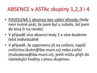 ABSENCE v ASTAc skupiny 1,2,3 i 4