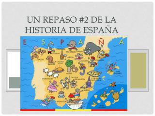 Un Repaso #2 de la Historia de España