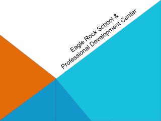 Eagle Rock School &amp; Professional Development Center