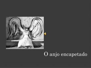 O anjo encapetado