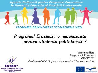 Programul Erasmus: o necunoscuta pentru studentii politehnisti ?