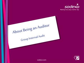 About Being an Auditor Group Internal Audit