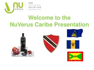 Welcome to the NuVerus Caribe Presentation