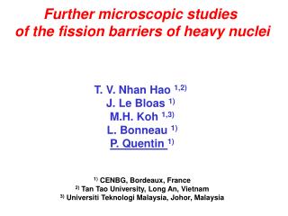 Further microscopic studies of the fission barriers of heavy nuclei T. V. Nhan Hao 1,2)