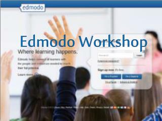 Edmodo Workshop