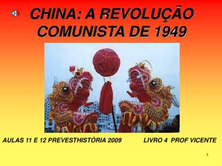 CHINA: A REVOLUÇÃO COMUNISTA DE 1949