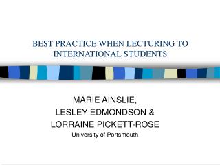BEST PRACTICE WHEN LECTURING TO INTERNATIONAL STUDENTS