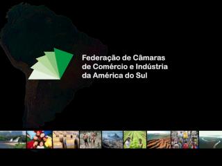 Federação de Câmaras de Comércio e Indústria da América do Sul