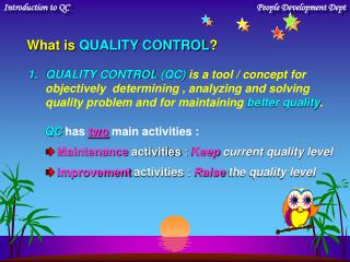 What is QUALITY CONTROL ?