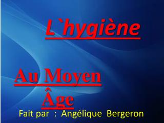 L`hygiène