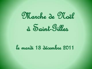 Marche de Noël à Saint-Gilles