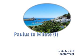 Paulus te Milete (I)