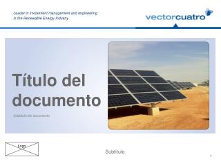 Leader in investment management and engineering in the Renewable Energy Industry