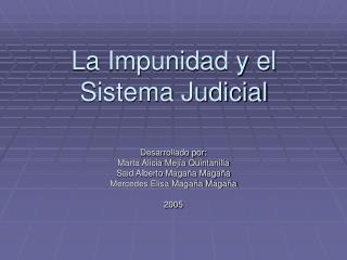 La Impunidad y el Sistema Judicial