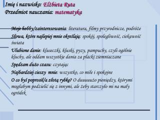 Moje hobby/zainteresowania : literatura, filmy przyrodnicze, podróże