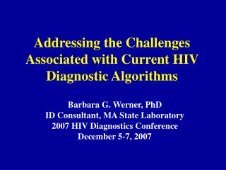 Addressing the Challenges Associated with Current HIV Diagnostic Algorithms