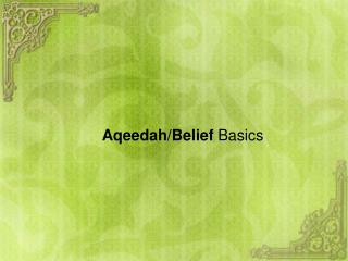 Aqeedah /Belief Basics