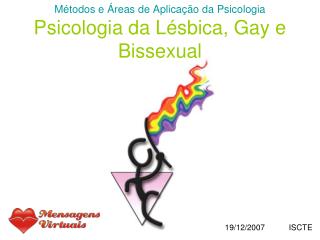 Métodos e Áreas de Aplicação da Psicologia Psicologia da Lésbica, Gay e Bissexual