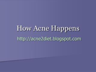 How Acne Happens