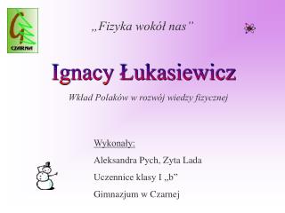 „Fizyka wokół nas”