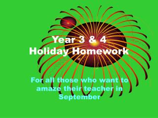 Year 3 &amp; 4 Holiday Homework