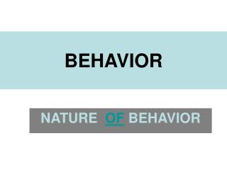 BEHAVIOR