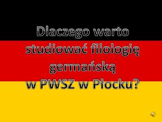 Dlaczego warto studiować filologię germańską w PWSZ w Płocku?