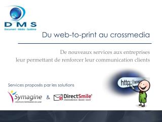 De nouveaux services aux entreprises leur permettant de renforcer leur communication clients