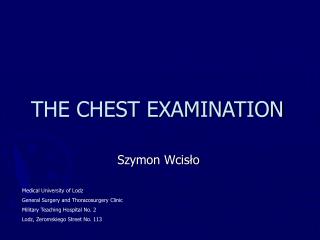 THE CHEST EXAMINATION