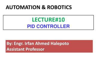 By: Engr. Irfan Ahmed Halepoto Assistant Professor